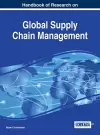 Handbook of Research on Global Supply Chain Management cover