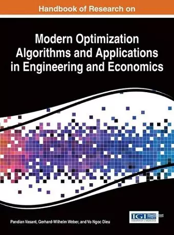 Handbook of Research on Modern Optimization Algorithms and Applications in Engineering and Economics cover