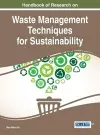 Handbook of Research on Waste Management Techniques for Sustainability cover