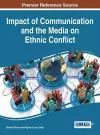 Impact of Communication and the Media on Ethnic Conflict cover