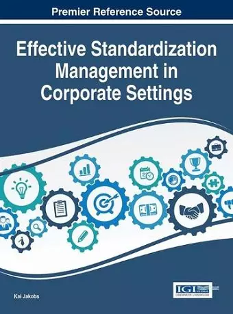 Effective Standardization Management in Corporate Settings cover