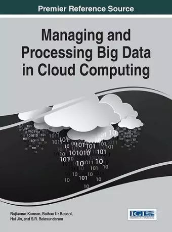 Managing and Processing Big Data in Cloud Computing cover