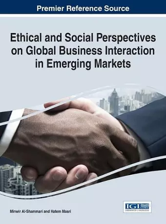 Ethical and Social Perspectives on Global Business Interaction in Emerging Markets cover