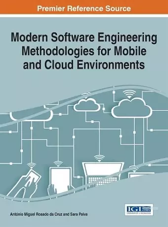 Modern Software Engineering Methodologies for Mobile and Cloud Environments cover