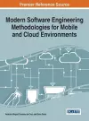 Modern Software Engineering Methodologies for Mobile and Cloud Environments cover