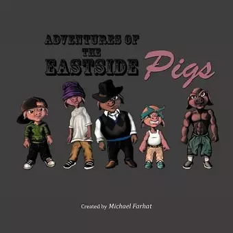 Adventures of the Eastside Pigs cover