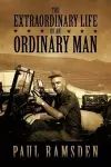 The Extraordinary Life of an Ordinary Man cover