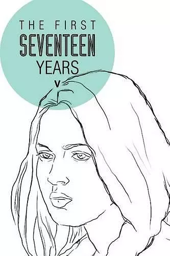 The First Seventeen Years cover