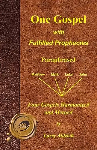 One Gospel with Fulfilled Prophecies cover