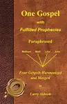 One Gospel with Fulfilled Prophecies cover