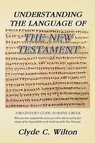 Understanding the Language of the New Testament cover