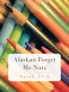 Alaskan Forget Me Nots cover