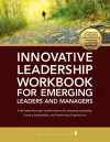 Innovative Leadership Workbook for Emerging Managers and Leaders cover