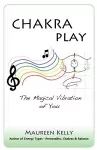 Chakra Play - The Magical Vibration of You cover