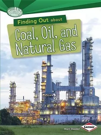 Finding Out about Coal, Oil, and Natural Gas cover