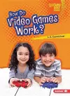 How Do Video Games Work? cover