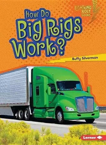 How Do Big Rigs Work? cover