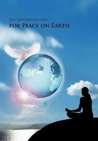 The Religion of God-for Peace on Earth cover