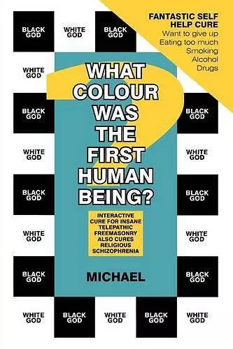 What Colour Was The First Human Being? cover