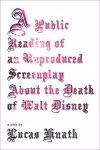 Public Reading of an Unproduced Screenplay About the Death of Walt Disney cover