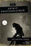 The Spirit Photographer: A Novel cover