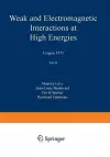 Weak and Electromagnetic Interactions at High Energies cover