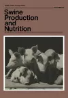 Swine Production and Nutrition cover