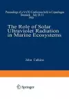 The Role of Solar Ultraviolet Radiation in Marine Ecosystems cover