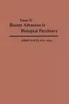 Recent Advances in Biological Psychiatry cover