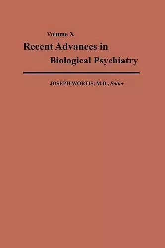 Recent Advances in Biological Psychiatry cover