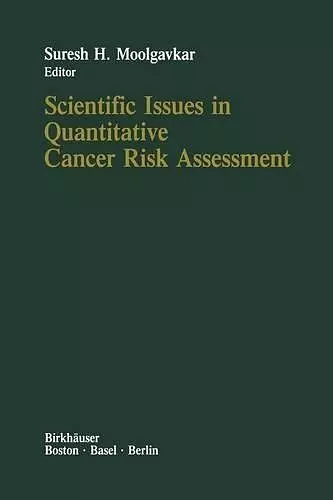 Scientific Issues in Quantitative Cancer Risk Assessment cover