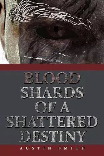 Blood Shards of a Shattered Destiny cover