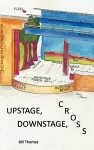 Upstage, Downstage, Cross cover