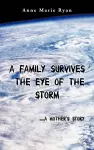 A Family Survives the Eye of the Storm cover