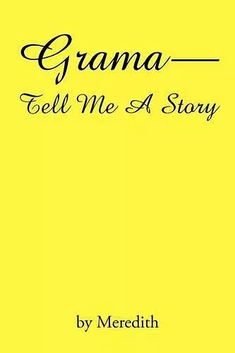 Grama--Tell Me A Story cover