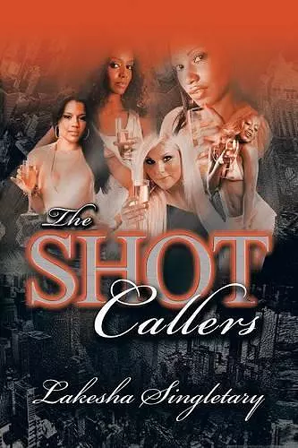 The Shot Callers cover