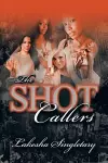 The Shot Callers cover