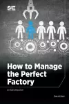How to Manage the Perfect Factory or How AS6500 Can Lead To Everlasting Happiness cover