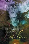 There's Something about Emily. . . cover