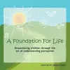 A Foundation For Life cover