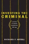 Inventing the Criminal cover