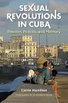 Sexual Revolutions in Cuba cover
