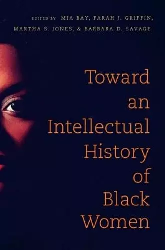 Toward an Intellectual History of Black Women cover