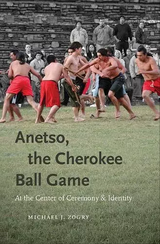 Anetso, the Cherokee Ball Game cover