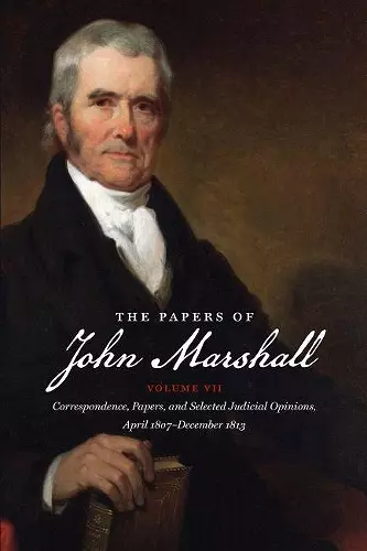 The Papers of John Marshall: Volume VII cover