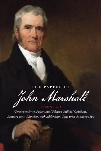 The Papers of John Marshall: Volume XII cover