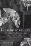 No Right to Be Idle cover