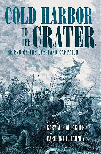 Cold Harbor to the Crater cover