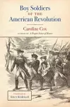 Boy Soldiers of the American Revolution cover