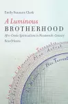 A Luminous Brotherhood cover